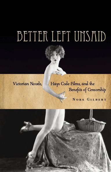 Nora Gilbert - Better Left Unsaid, Inbunden