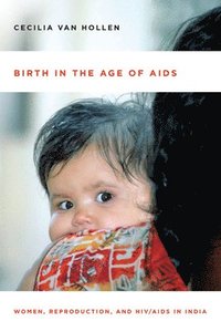 bokomslag Birth in the Age of AIDS