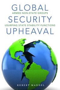 bokomslag Global Security Upheaval