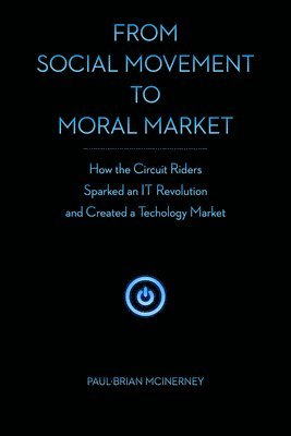 Paul-Brian McInerney, Paul-Brian Mcinerney - From Social Movement to Moral Market, Inbunden