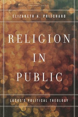 Elizabeth A. Pritchard, Elizabeth A Pritchard - Religion in Public, Inbunden