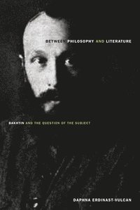 bokomslag Between Philosophy and Literature