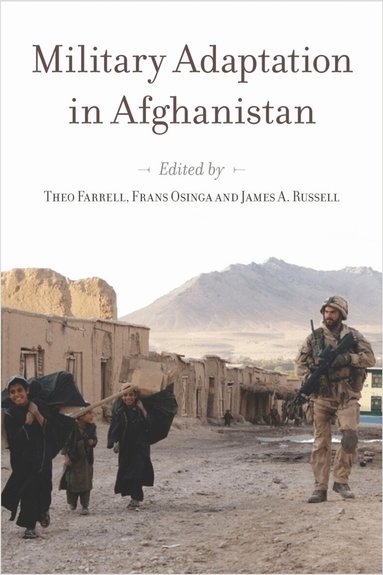 Theo Farrell, Frans Osinga, James A. Russell - Military Adaptation in Afghanistan, Inbunden