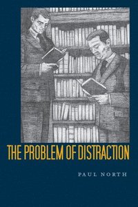 bokomslag The Problem of Distraction