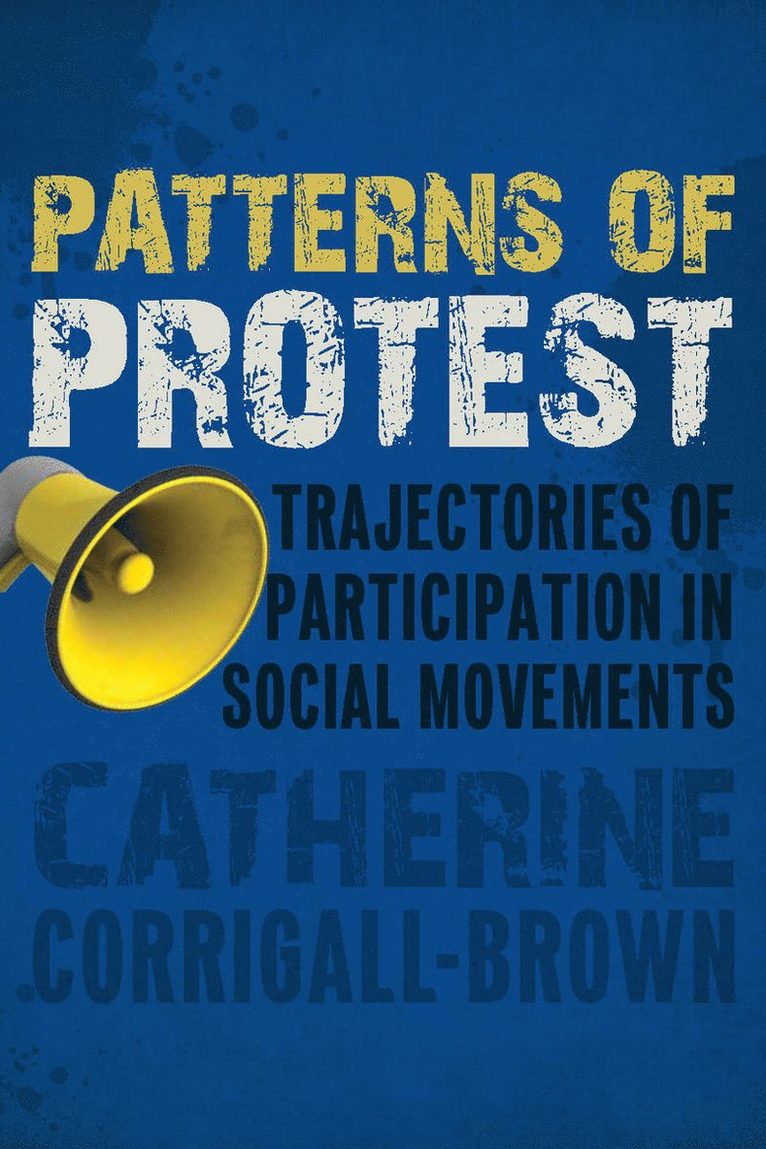 Catherine Corrigall-Brown - Patterns of Protest, Häftad