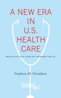 A New Era in U.S. Health Care 1