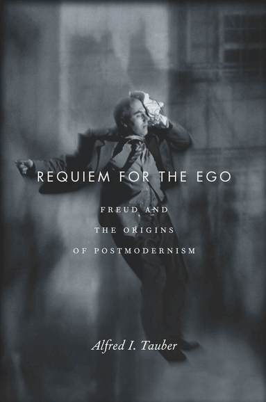 Alfred I. Tauber - Requiem for the Ego, Häftad