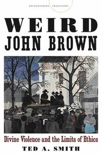 bokomslag Weird John Brown