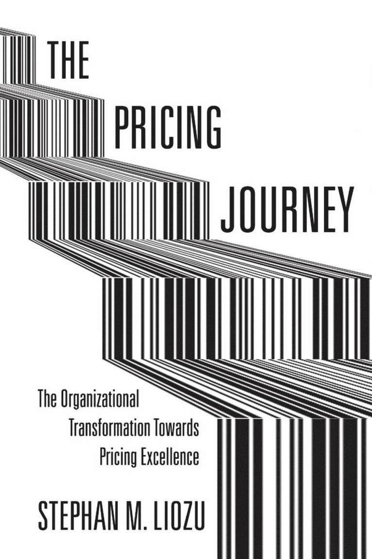Stephan M. Liozu - Pricing Journey, Inbunden