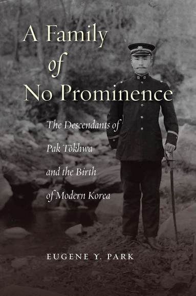 Eugene Y. Park - Family of No Prominence, Inbunden