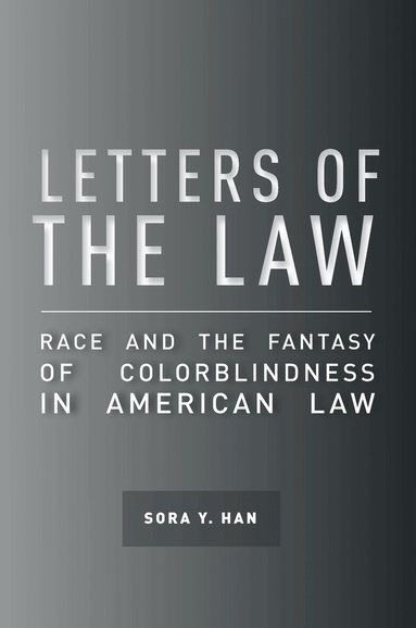 Sora Y. Han - Letters of the Law, Inbunden