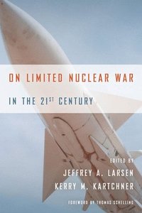 bokomslag On Limited Nuclear War in the 21st Century