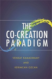 bokomslag The Co-Creation Paradigm