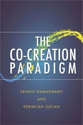 The Co-Creation Paradigm 1