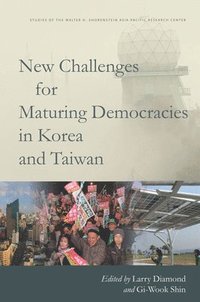 bokomslag New Challenges for Maturing Democracies in Korea and Taiwan