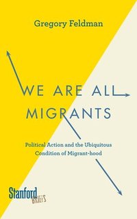 bokomslag We Are All Migrants
