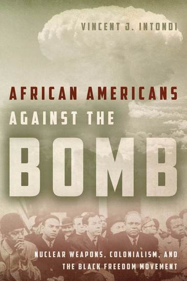 bokomslag African Americans Against the Bomb