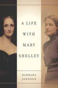 bokomslag A Life with Mary Shelley
