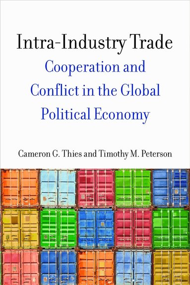 Cameron Thies, Timothy M. Peterson - Intra-Industry Trade, Inbunden