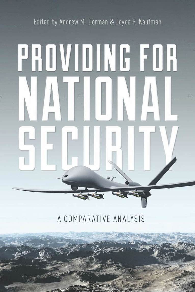 Andrew M. Dorman, Joyce P. Kaufman, Andrew M Dorman, Joyce P Kaufman - Providing for National Security, Häftad