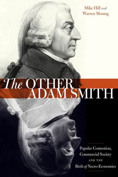 Mike Hill, Warren Montag - Other Adam Smith, Inbunden