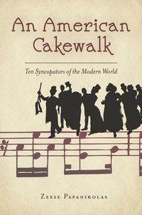 bokomslag An American Cakewalk