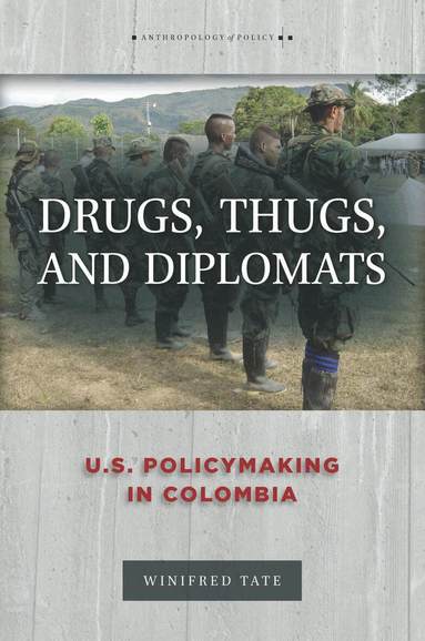 Winifred Tate - Drugs, Thugs, and Diplomats, Inbunden