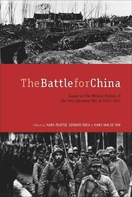 Mark Peattie, Edward Drea, Hans van de Ven, Hans van de Ven - Battle for China, Häftad