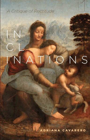 Adriana Cavarero - Inclinations, Inbunden