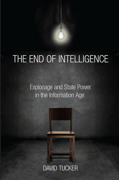 David Tucker - End of Intelligence, Häftad