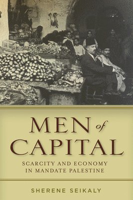 Sherene Seikaly - Men of Capital, Inbunden
