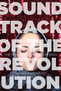 bokomslag Soundtrack of the Revolution