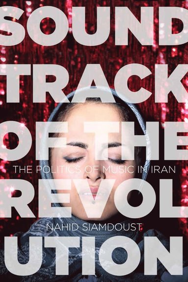 bokomslag Soundtrack of the Revolution