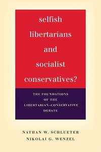 bokomslag Selfish Libertarians and Socialist Conservatives?