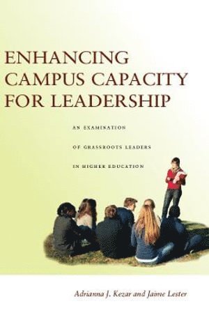 Adrianna Kezar, Jaime Lester - Enhancing Campus Capacity for Leadership, Häftad