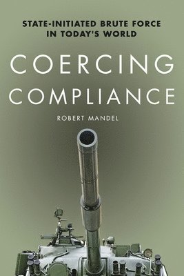 bokomslag Coercing Compliance
