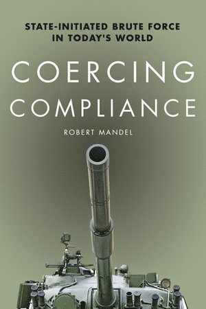 Coercing Compliance 1