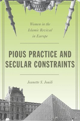 bokomslag Pious Practice and Secular Constraints