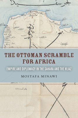 bokomslag The Ottoman Scramble for Africa