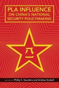 bokomslag PLA Influence on China's National Security Policymaking