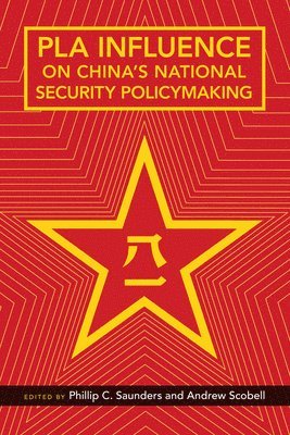 PLA Influence on China's National Security Policymaking 1