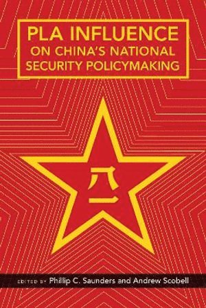 PLA Influence on China's National Security Policymaking 1