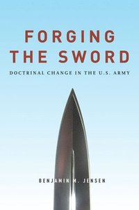 bokomslag Forging the Sword