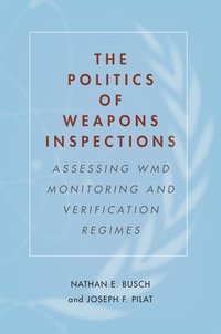 bokomslag The Politics of Weapons Inspections