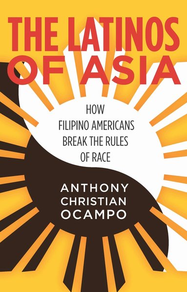 Anthony Christian Ocampo - Latinos of Asia, Häftad