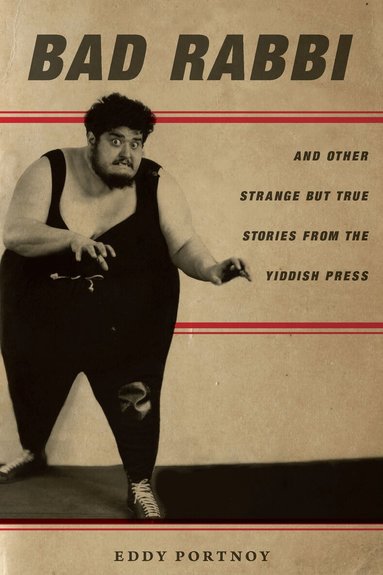 Eddy Portnoy - Bad Rabbi, Inbunden