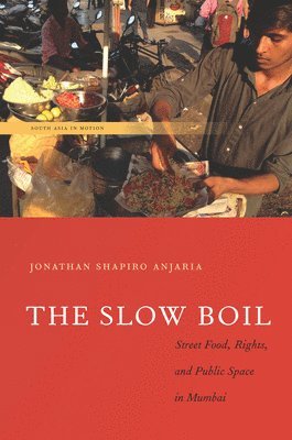 Jonathan Shapiro Anjaria - Slow Boil, Inbunden