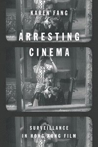 bokomslag Arresting Cinema