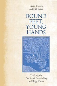 bokomslag Bound Feet, Young Hands