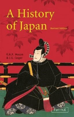 R. H. P. Mason, J. G. Caiger - History of Japan, Häftad
